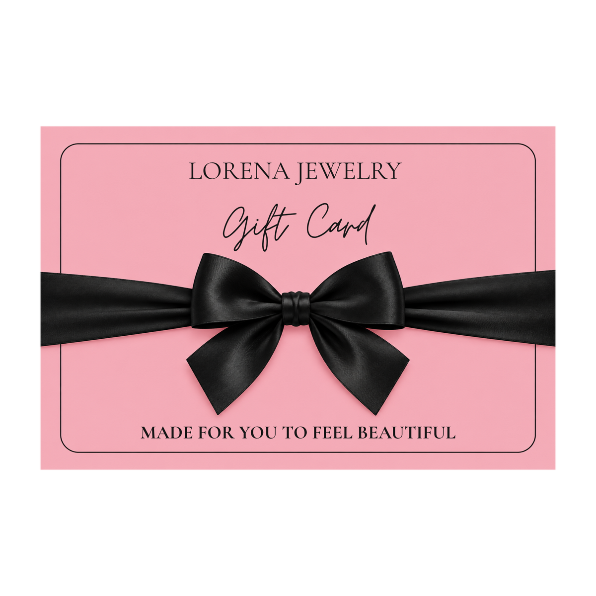 Lorena Jewelry Gift Card